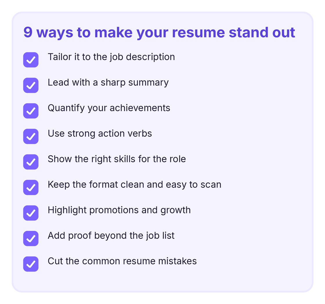 Checklist of nine ways to make a resume stand out, including tailoring, quantifying results, and using action verbs