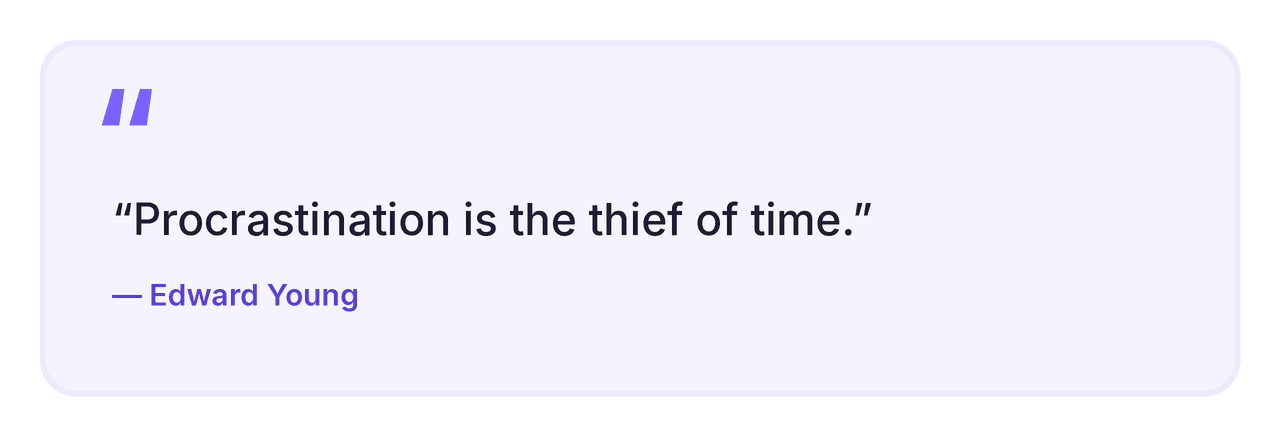 Quote card reading "Procrastination is the thief of time" by Edward Young.